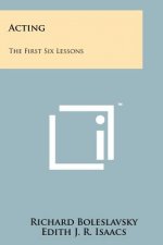 Acting: The First Six Lessons
