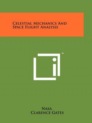 Celestial Mechanics And Space Flight Analysis