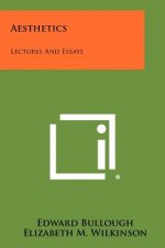 Aesthetics: Lectures And Essays