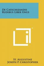 De Catechizandis Rudibus Liber Unus