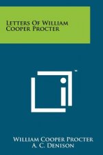 Letters Of William Cooper Procter