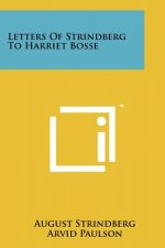 Letters Of Strindberg To Harriet Bosse
