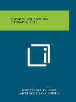 Oscar Wilde And His Literary Circle