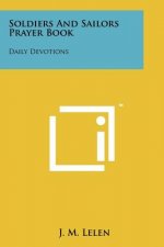 Soldiers And Sailors Prayer Book: Daily Devotions