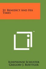 St. Benedict And His Times