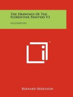 The Drawings Of The Florentine Painters V3: Illustrations
