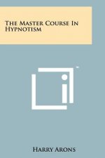 The Master Course In Hypnotism