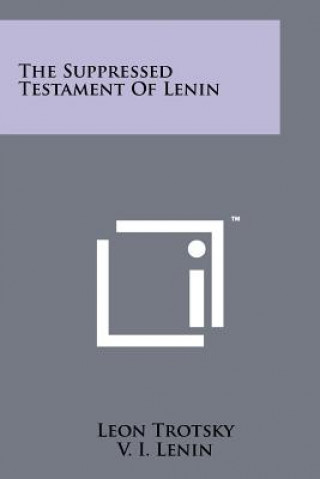 The Suppressed Testament Of Lenin