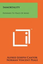 Immortality: Pathways To Peace Of Mind