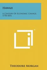 Hawaii: A Century Of Economic Change, 1778-1876