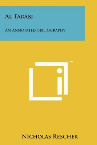 Al-Farabi: An Annotated Bibliography