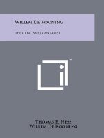 Willem De Kooning: The Great American Artist