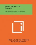 Earth, Moon And Planets: Harvard Books On Astronomy