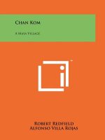 Chan Kom: A Maya Village