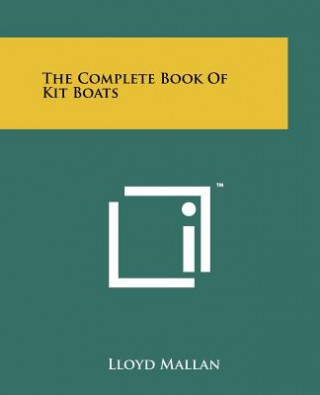 The Complete Book Of Kit Boats