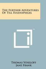 The Further Adventures Of Till Eulenspiegel