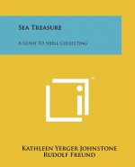 Sea Treasure: A Guide To Shell Collecting