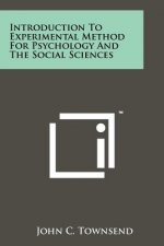 Introduction To Experimental Method For Psychology And The Social Sciences