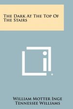 The Dark At The Top Of The Stairs