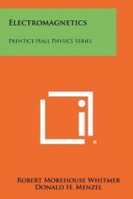 Electromagnetics: Prentice Hall Physics Series