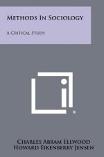 Methods In Sociology: A Critical Study