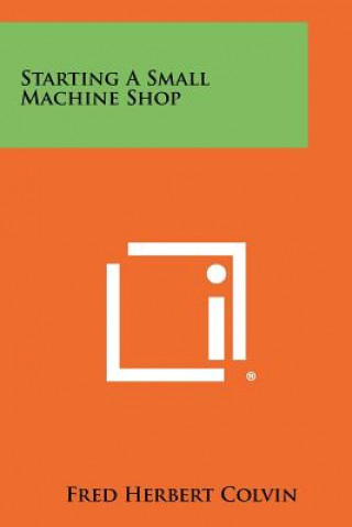 Starting A Small Machine Shop