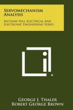 Servomechanism Analysis: McGraw Hill Electrical And Electronic Engineering Series