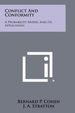 Conflict And Conformity: A Probability Model And Its Application