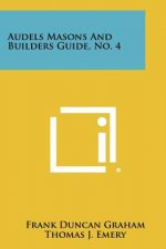 Audels Masons And Builders Guide, No. 4