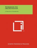 Workbook For Orchestration: A Practical Handbook
