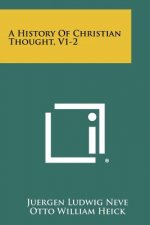 A History Of Christian Thought, V1-2
