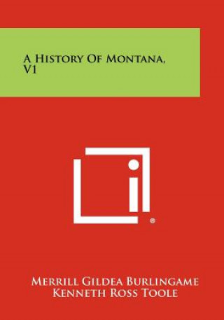 A History Of Montana, V1