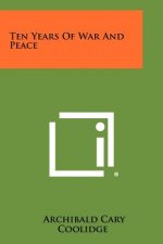 Ten Years Of War And Peace