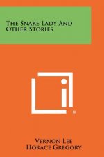 The Snake Lady And Other Stories