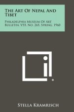 The Art Of Nepal And Tibet: Philadelphia Museum Of Art Bulletin, V55, No. 265, Spring, 1960