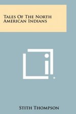 Tales Of The North American Indians