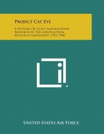 Project Cat Eye: A History Of Light Amplification Research At The Aeronautical Research Laboratory, 1952-1960