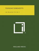 Ugolino Lorenzetti: Art Bulletin, V13, No. 3