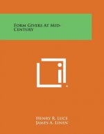 Form Givers at Mid-Century