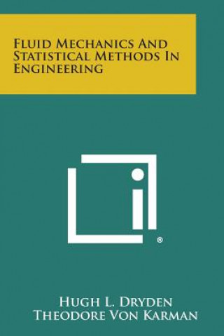 Fluid Mechanics and Statistical Methods in Engineering