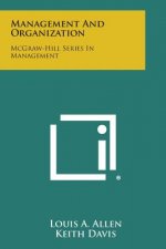 Management and Organization: McGraw-Hill Series in Management