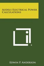 Audels Electrical Power Calculations