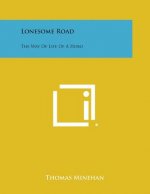 Lonesome Road: The Way of Life of a Hobo