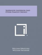 Sherwood Anderson and Other Famous Creoles