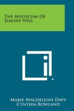 The Mysticism of Simone Weil