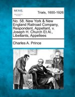 No. 58. New York & New England Railroad Company, Respondent, Appellant, V. Joseph H. Church et al., Libellants, Appellees