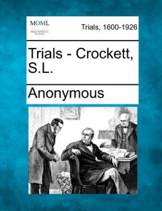 Trials - Crockett, S.L.