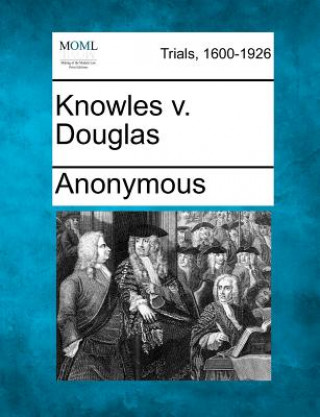 Knowles V. Douglas