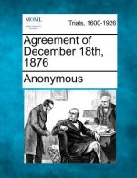 Agreement of December 18th, 1876
