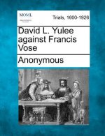 David L. Yulee Against Francis Vose